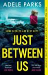Just Between Us | 9999903429395 | Adele Parks