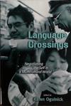 Language Crossings | 9999903521228 | Karen Ogulnick