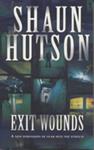 Exit Wounds | 9999902986509 | Shaun Hutson