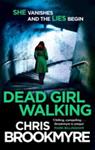Dead Girl Walking | 9999903396642 | Christopher Brookmyre