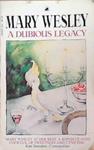 A Dubious Legacy | 9999903278269 | Wesley, Mary