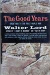 The Good Years | 9999903447177 | Walter Lord