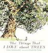 The Things That I LOVE about TREES | 9999903225508 | Christine Butterworth