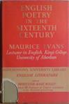 English Poetry in the Sixteenth Century | 9999903474241 | Maurice Evans