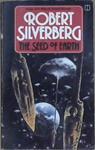 The Seed of Earth | 9999903316077 | Robert Silverberg