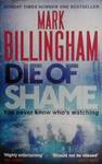 Die of Shame | 9999903481058 | Mark Billingham