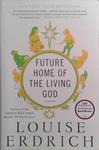 Future Home of the Living God | 9999903527640 | Erdrich, Louise