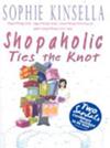 Shopaholic Ties the Knot | 9999903528036 | Kinsella, Sophie