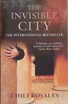 The Invisible City | 9999903391968 | Emili Rosales