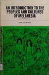 An Introduction to the Peoples and Cultures of Melanesia | 9999903500902 | Ann Chowning