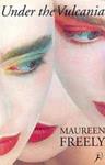 Under the Vulcania | 9999900050790 | Freely, Maureen