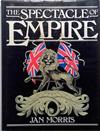 The Spectacle of Empire | 9999903434054 | Jan Morris