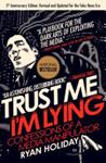 Trust Me, I'm Lying | 9999903368595 | Ryan Holiday