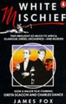 White Mischief | 9999903283232 | FOX, James