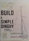 Build a Simple Dinghy | 9999903506980 | Ian Nicolson