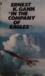In the Company of Eagles | 9999903510543 | Ernest K. Gann