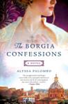 The Borgia Confessions | 9999903326922 | Alyssa Palombo