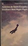 Southern mail; and, Night flight | 9999903408413 | Antoine de Saint-Exup?131;©rytranslated from the French by Curtis Cate (with acknowledgements to S
