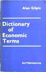 Dictionary of Economic terms | 9999903023630 | Gilpin, Alan
