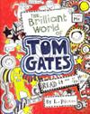 The Brilliant World of Tom Gates. by Liz Pichon | 9999903478294 | Pichon, Liz