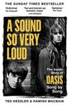 A Sound So Very Loud | 9999903517184 | Ted Kessler Hamish MacBain