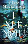 I See You | 9999903446590 | Mackintosh, Clare