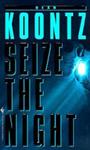 Seize the Night | 9999903216902 | Dean Ray Koontz