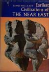Earliest Civilizations of the Near East | 9999903458760 | James Mellaart