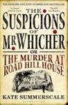 The Suspicions of Mr. Whicher: or the Murder at Road Hill House | 9999903495055 | Summerscale, Kate