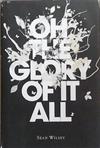 Oh the Glory of it All | 9999903282082 | Sean Wilsey