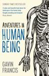 Adventures in Human Being | 9999903331926 | Gavin Francis