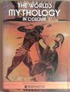 The World's Mythology in Color | 9999903336631 | Veronica Ions