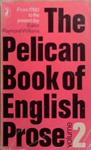 The Pelican book of English prose | 9999903271703