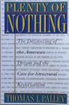 Plenty of Nothing | 9999903062493 | Thomas I. Palley