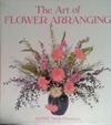 The Art of Flower Arranging | 9999903471707 | Hall, Sarah  keyn Jan