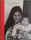 Women of Mongolia | 9999903485506 | Martha Avery