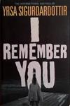 I Remember You | 9999903477235 | Yrsa Sigurdadottir