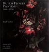Dutch Flower Painting 1600-1750 | 9999903505761 | Paul Taylor Peter Mitchell Dulwich Picture Gallery