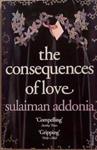 The Consequences of Love | 9999903354383 | Sulaiman Addonia