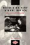 Birth of the Box | 9999903389545 | Ian Robertson Sinclair