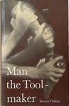 Man the Tool-maker | 9999903336587 | Kenneth Page Oakley