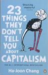 23 Things They Don?t Tell You About Capitalism | 9999903481409 | Ha-Joon Chang