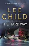 The Hard Way. Lee Child | 9999903529057 | Lee Child,