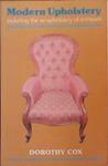Modern Upholstery | 9999903393283 | Dorothy M. Cox