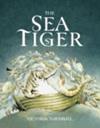 The Sea Tiger | 9999903449225 | Victoria Turnbull