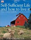The Self-sufficient Life and how to Live it | 9999903135357 | John Seymour Will Sutherland