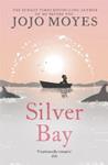 Silver Bay | 9999903424673 | Jojo Moyes,