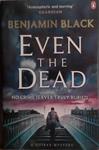 Even the Dead | 9999903411017 | Benjamin Black