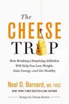 The Cheese Trap | 9999902620434 | Neal D Barnard