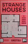Strange Houses | 9999903470496 | Uketsu